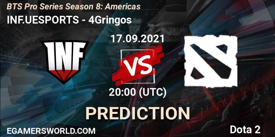 INF.UESPORTS vs 4Gringos: Betting TIp, Match Prediction. 17.09.21. Dota 2, BTS Pro Series Season 8: Americas