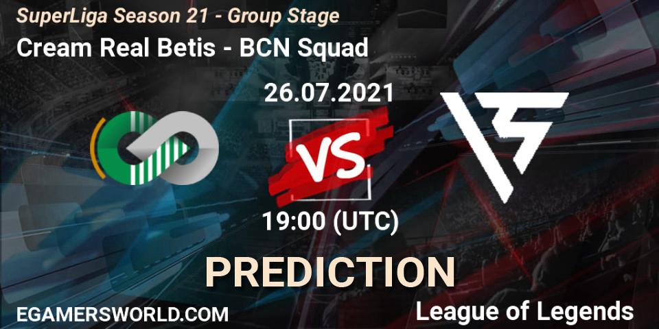 Cream Real Betis vs BCN Squad: Betting TIp, Match Prediction. 26.07.21. LoL, SuperLiga Season 21 - Group Stage 