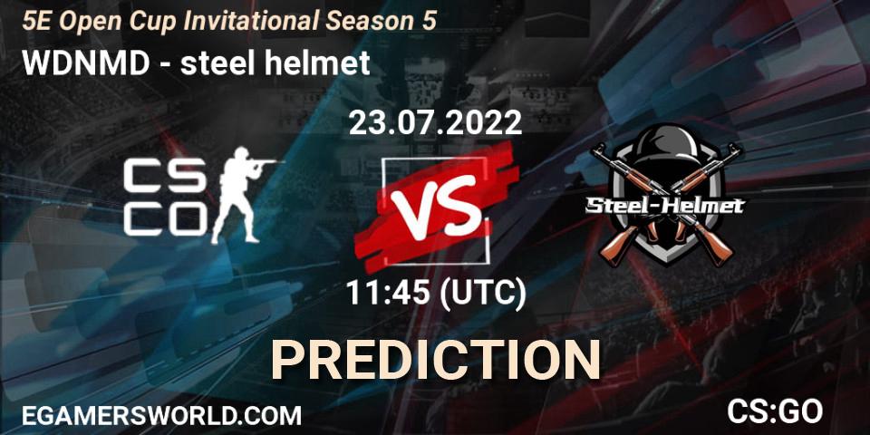 WDNMD vs steel helmet: Betting TIp, Match Prediction. 23.07.2022 at 12:00. Counter-Strike (CS2), 5E Open Cup Invitational Season 5