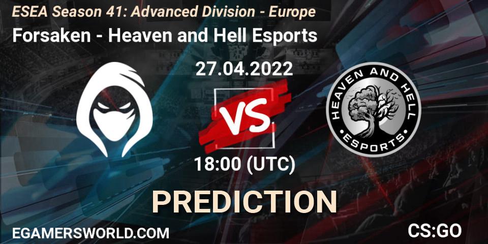 Forsaken vs Heaven and Hell Esports: Betting TIp, Match Prediction. 27.04.2022 at 18:00. Counter-Strike (CS2), ESEA Season 41: Advanced Division - Europe