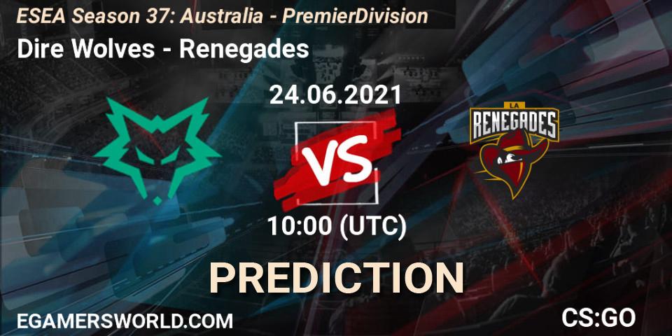 Dire Wolves vs Renegades: Betting TIp, Match Prediction. 24.06.21. CS2 (CS:GO), ESEA Season 37: Australia - Premier Division
