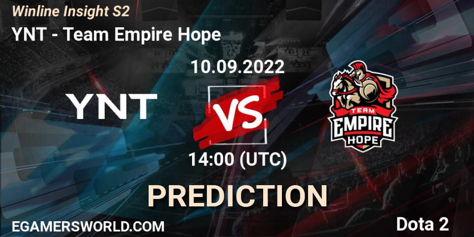 YNT vs Team Empire Hope: Betting TIp, Match Prediction. 10.09.22. Dota 2, Winline Insight S2