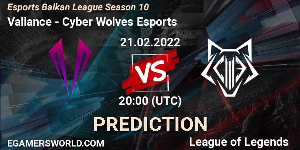 Valiance vs Cyber Wolves Esports: Betting TIp, Match Prediction. 21.02.22. LoL, Esports Balkan League Season 10