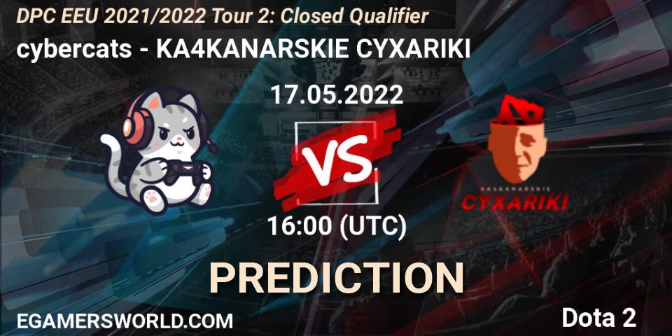 cybercats vs KA4KANARSKIE CYXARIKI: Betting TIp, Match Prediction. 17.05.22. Dota 2, DPC EEU 2021/2022 Tour 2: Closed Qualifier