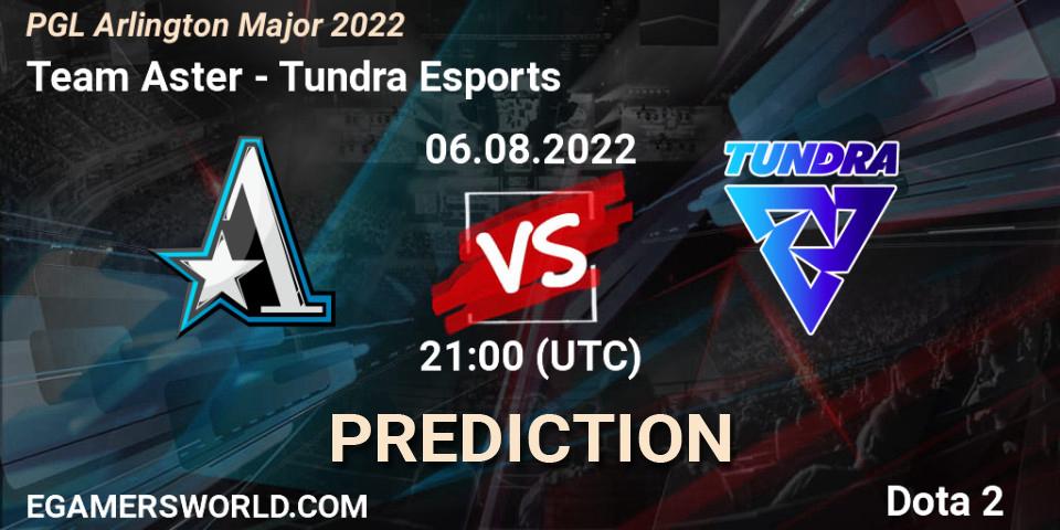 Team Aster vs Tundra Esports: Betting TIp, Match Prediction. 06.08.2022 at 21:50. Dota 2, PGL Arlington Major 2022 - Group Stage