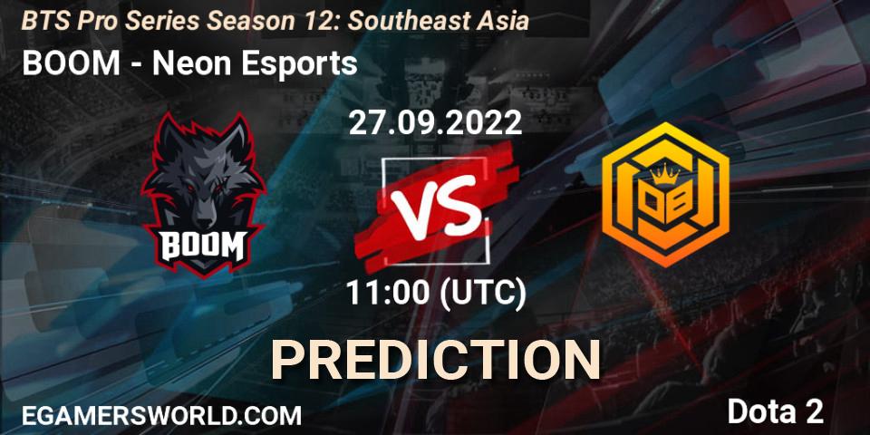 BOOM vs Neon Esports: Betting TIp, Match Prediction. 27.09.22. Dota 2, BTS Pro Series Season 12: Southeast Asia