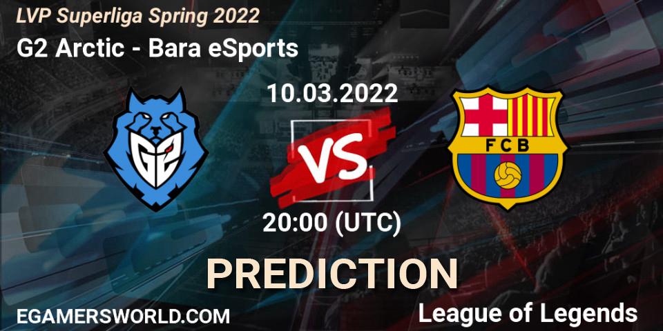 G2 Arctic vs Barça eSports: Betting TIp, Match Prediction. 10.03.22. LoL, LVP Superliga Spring 2022