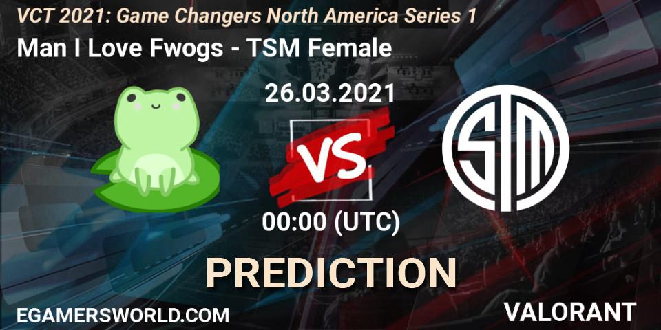 Man I Love Fwogs vs TSM Female: Betting TIp, Match Prediction. 26.03.2021 at 00:00. VALORANT, VCT 2021: Game Changers North America Series 1