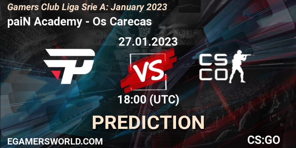 paiN Academy vs Os Carecas: Betting TIp, Match Prediction. 27.01.2023 at 18:00. Counter-Strike (CS2), Gamers Club Liga Série A: January 2023