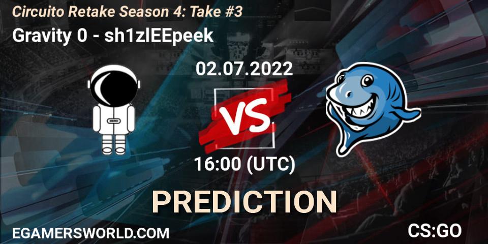 Gravity 0 vs sh1zlEEpeek: Betting TIp, Match Prediction. 02.07.22. CS2 (CS:GO), Circuito Retake Season 4: Take #3