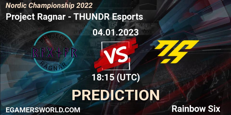 Project Ragnar vs THUNDR Esports: Betting TIp, Match Prediction. 04.01.2023 at 18:15. Rainbow Six, Nordic Championship 2022