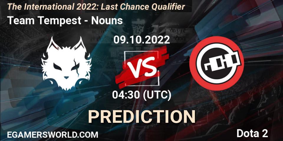Team Tempest vs Nouns: Betting TIp, Match Prediction. 09.10.22. Dota 2, The International 2022: Last Chance Qualifier