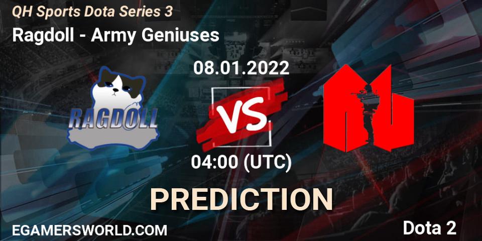Ragdoll vs Army Geniuses: Betting TIp, Match Prediction. 08.01.2022 at 05:02. Dota 2, QH Sports Dota Series 3