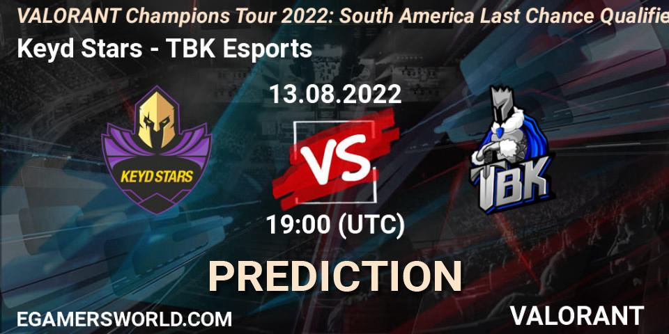 Keyd Stars vs TBK Esports: Betting TIp, Match Prediction. 13.08.2022 at 16:20. VALORANT, VCT 2022: South America Last Chance Qualifier