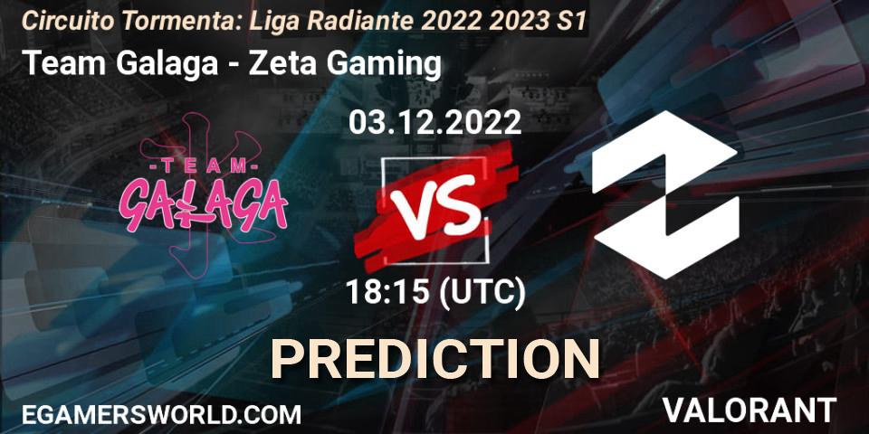 Team Galaga vs Zeta Gaming: Betting TIp, Match Prediction. 03.12.2022 at 18:15. VALORANT, Circuito Tormenta: Liga Radiante 2022 2023 S1