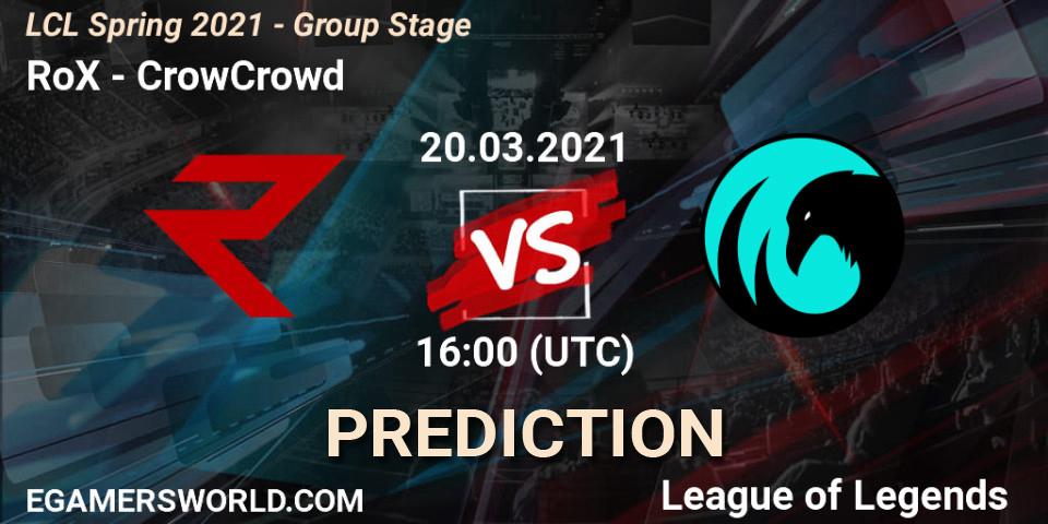 RoX vs CrowCrowd: Betting TIp, Match Prediction. 20.03.2021 at 16:30. LoL, LCL Spring 2021 - Group Stage