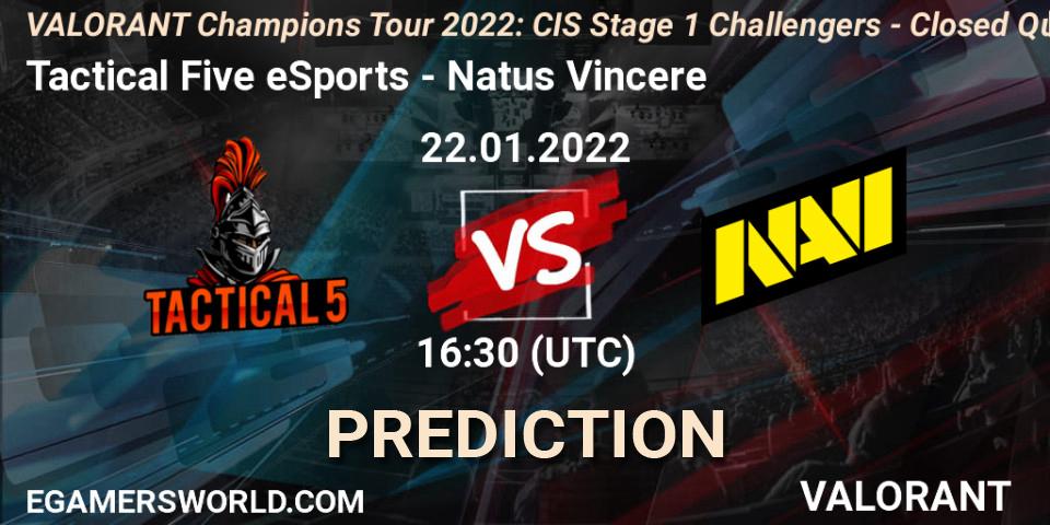 Tactical Five eSports vs Natus Vincere: Betting TIp, Match Prediction. 22.01.2022 at 16:30. VALORANT, VCT 2022: CIS Stage 1 Challengers - Closed Qualifier 2