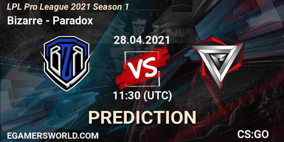 Bizarre vs Paradox: Betting TIp, Match Prediction. 28.04.21. CS2 (CS:GO), LPL Pro League 2021 Season 1