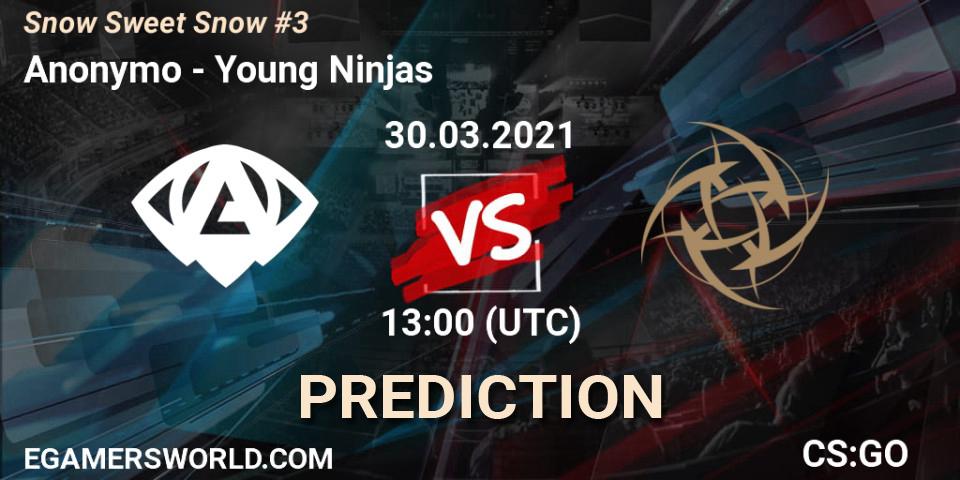 Anonymo vs Young Ninjas: Betting TIp, Match Prediction. 30.03.2021 at 13:00. Counter-Strike (CS2), Snow Sweet Snow #3