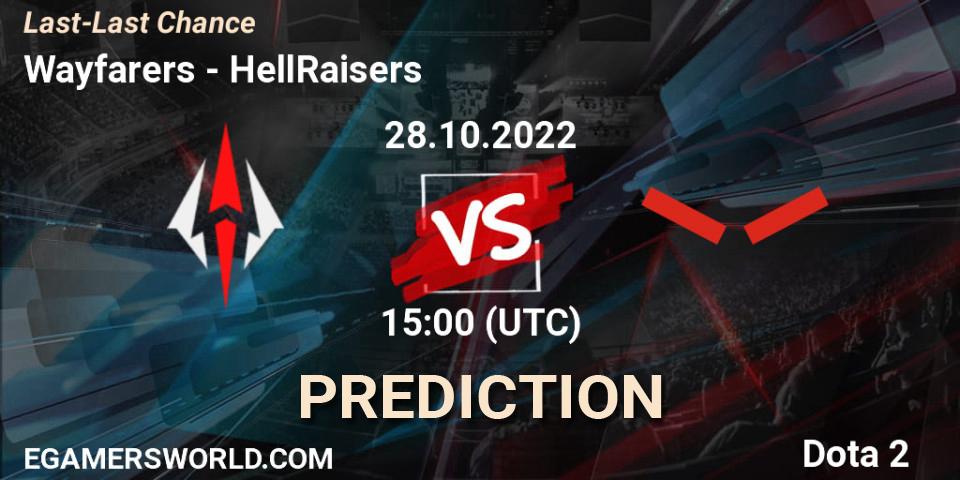 Wayfarers vs HellRaisers: Betting TIp, Match Prediction. 28.10.2022 at 16:02. Dota 2, Last-Last Chance