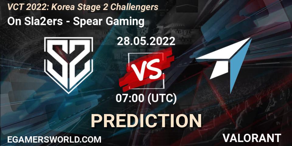 On Sla2ers vs Spear Gaming: Betting TIp, Match Prediction. 28.05.22. VALORANT, VCT 2022: Korea Stage 2 Challengers