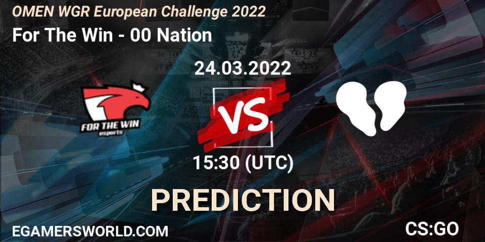 For The Win vs 00 Nation: Betting TIp, Match Prediction. 24.03.2022 at 15:30. Counter-Strike (CS2), OMEN WGR European Challenge 2022