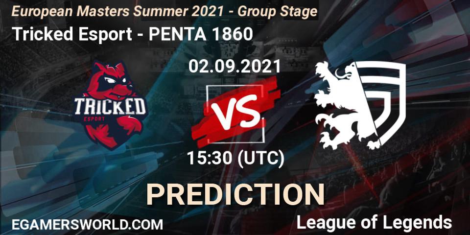 Tricked Esport vs PENTA 1860: Betting TIp, Match Prediction. 02.09.21. LoL, European Masters Summer 2021 - Group Stage