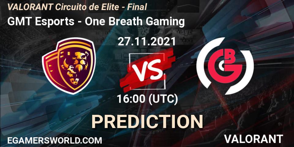 GMT Esports vs One Breath Gaming: Betting TIp, Match Prediction. 27.11.2021 at 16:00. VALORANT, VALORANT Circuito de Elite - Final