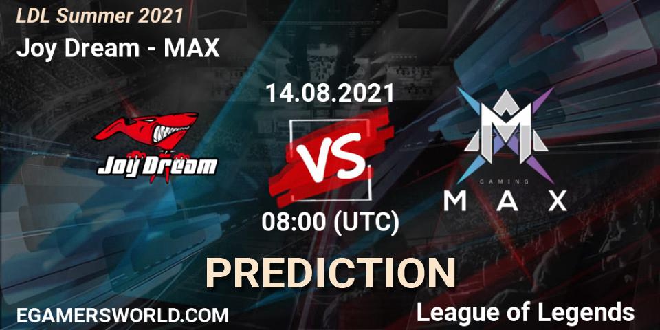 Joy Dream vs MAX: Betting TIp, Match Prediction. 14.08.21. LoL, LDL Summer 2021