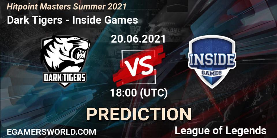 Dark Tigers vs Inside Games: Betting TIp, Match Prediction. 20.06.2021 at 18:45. LoL, Hitpoint Masters Summer 2021