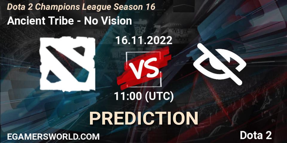 Ancient Tribe vs No Vision: Betting TIp, Match Prediction. 16.11.2022 at 11:01. Dota 2, Dota 2 Champions League Season 16