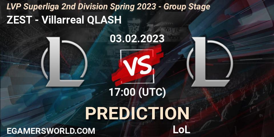 ZEST vs Villarreal QLASH: Betting TIp, Match Prediction. 03.02.2023 at 17:00. LoL, LVP Superliga 2nd Division Spring 2023 - Group Stage