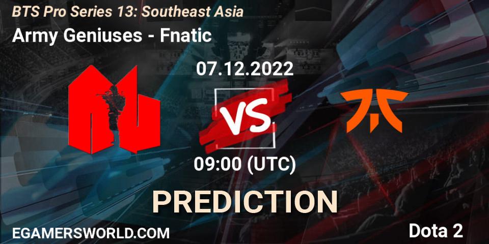 Army Geniuses vs Fnatic: Betting TIp, Match Prediction. 07.12.22. Dota 2, BTS Pro Series 13: Southeast Asia