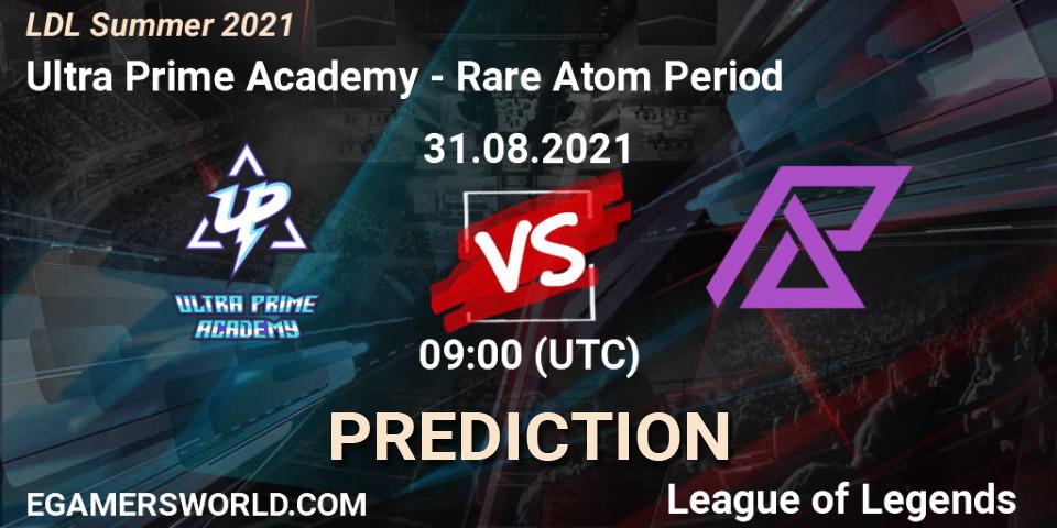 Ultra Prime Academy vs Rare Atom Period: Betting TIp, Match Prediction. 31.08.2021 at 09:00. LoL, LDL Summer 2021