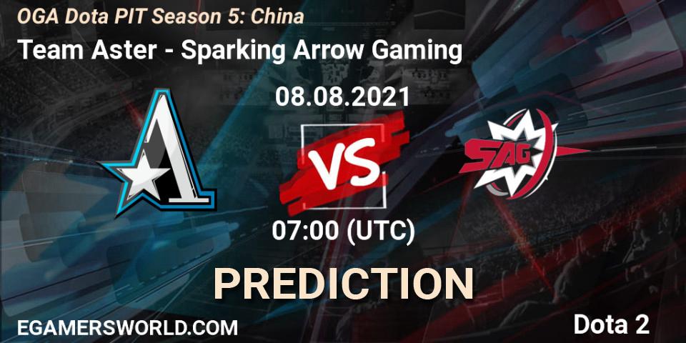 Team Aster vs Sparking Arrow Gaming: Betting TIp, Match Prediction. 08.08.2021 at 07:07. Dota 2, OGA Dota PIT Season 5: China