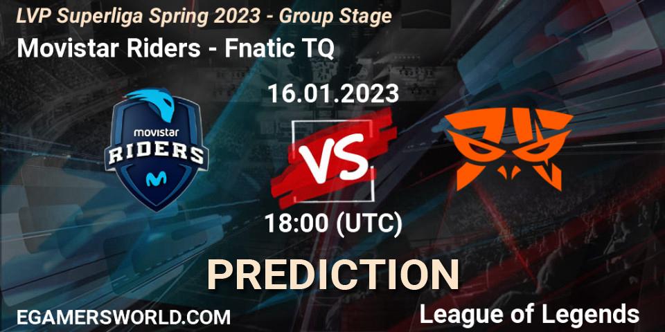 Movistar Riders vs Fnatic TQ: Betting TIp, Match Prediction. 16.01.2023 at 18:00. LoL, LVP Superliga Spring 2023 - Group Stage