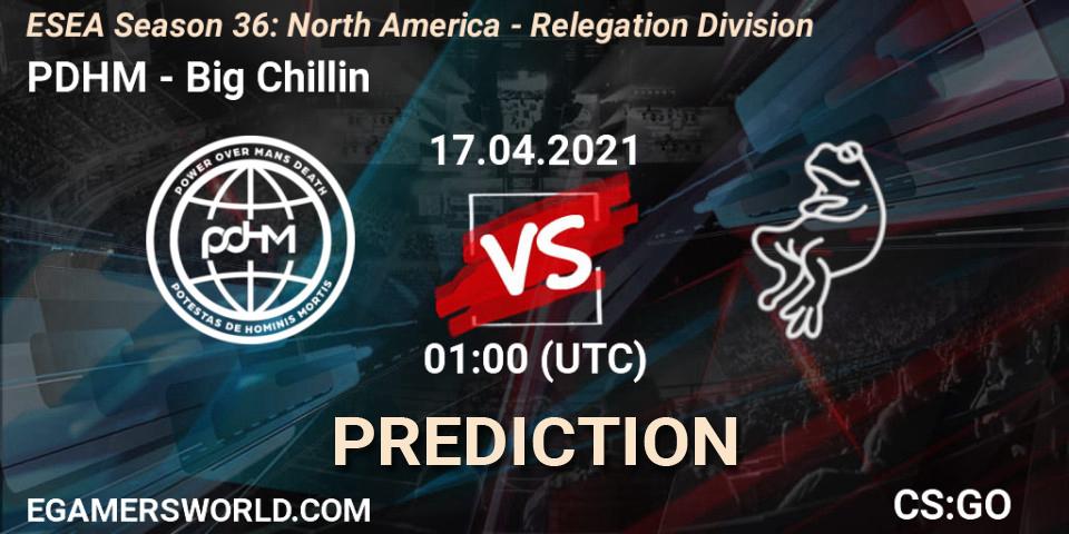 PDHM vs Big Chillin: Betting TIp, Match Prediction. 17.04.21. CS2 (CS:GO), ESEA Season 36: North America - Relegation Division