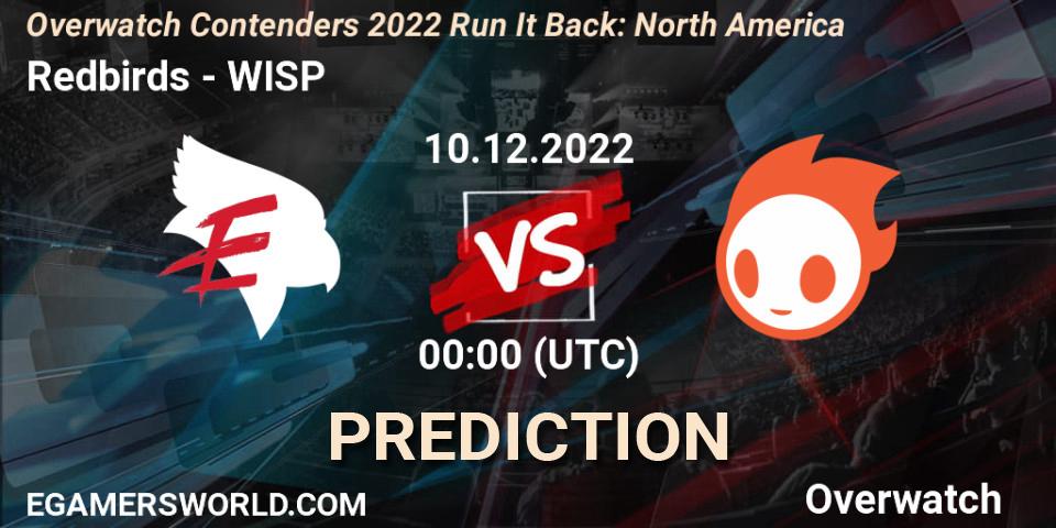 Redbirds vs WISP: Betting TIp, Match Prediction. 09.12.2022 at 23:00. Overwatch, Overwatch Contenders 2022 Run It Back: North America