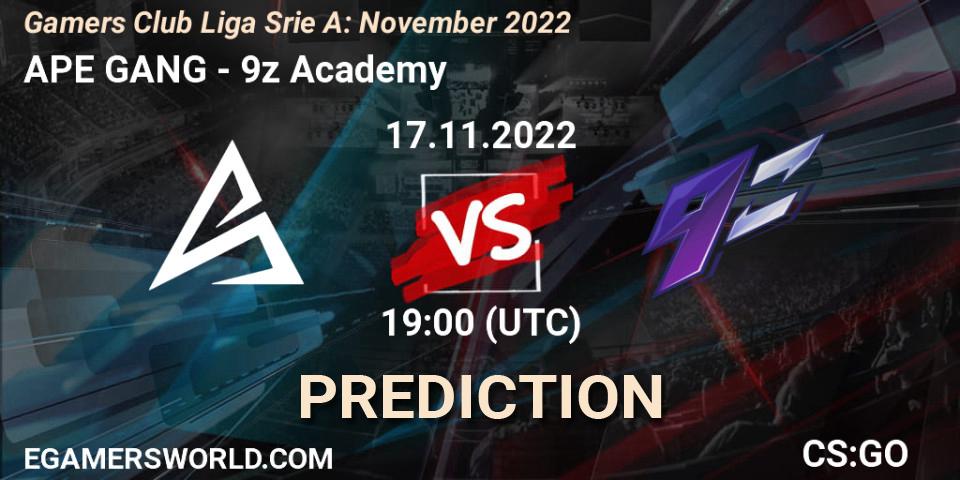 APE GANG vs 9z Academy: Betting TIp, Match Prediction. 18.11.2022 at 20:00. Counter-Strike (CS2), Gamers Club Liga Série A: November 2022