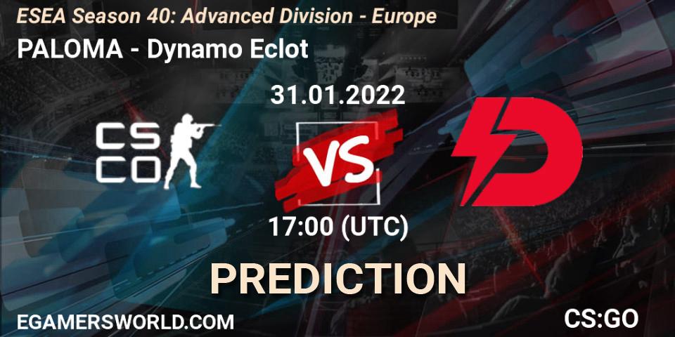 PALOMA vs Dynamo Eclot: Betting TIp, Match Prediction. 31.01.2022 at 17:00. Counter-Strike (CS2), ESEA Season 40: Advanced Division - Europe