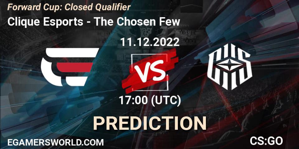 Clique Esports vs The Chosen Few: Betting TIp, Match Prediction. 11.12.22. CS2 (CS:GO), Forward Cup: Closed Qualifier