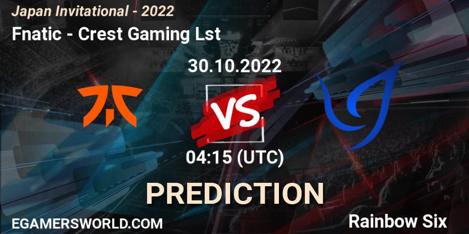 Fnatic vs Crest Gaming Lst: Betting TIp, Match Prediction. 30.10.2022 at 04:15. Rainbow Six, Japan Invitational - 2022