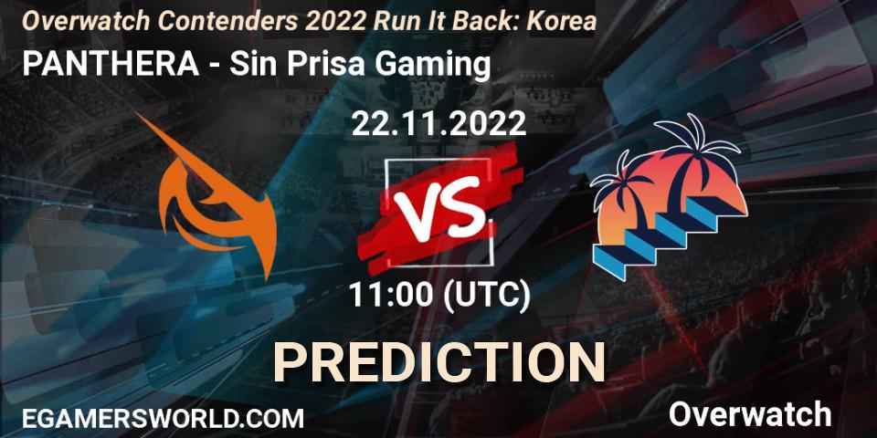 PANTHERA vs Sin Prisa Gaming: Betting TIp, Match Prediction. 22.11.2022 at 11:00. Overwatch, Overwatch Contenders 2022 Run It Back: Korea