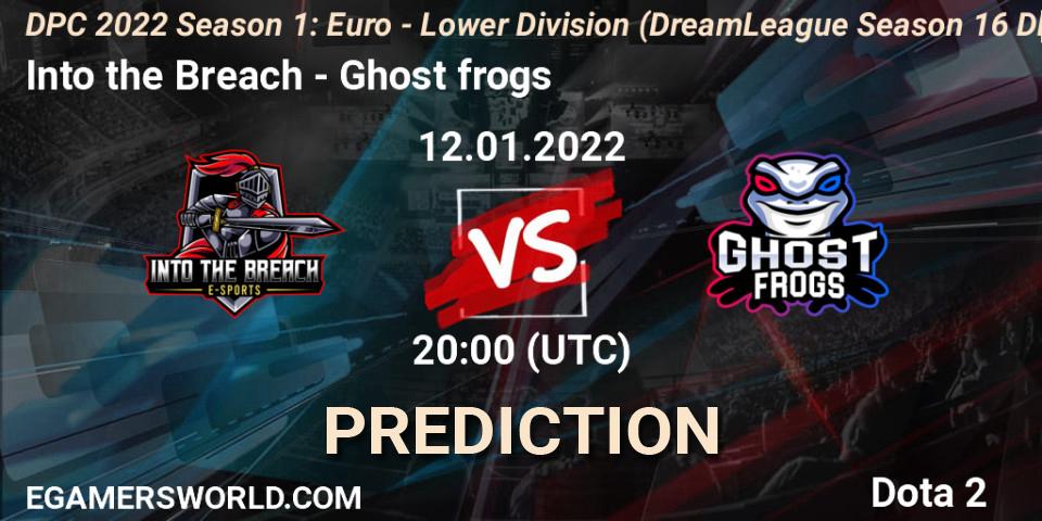Into the Breach vs Ghost frogs: Betting TIp, Match Prediction. 12.01.2022 at 16:55. Dota 2, DPC 2022 Season 1: Euro - Lower Division (DreamLeague Season 16 DPC WEU)