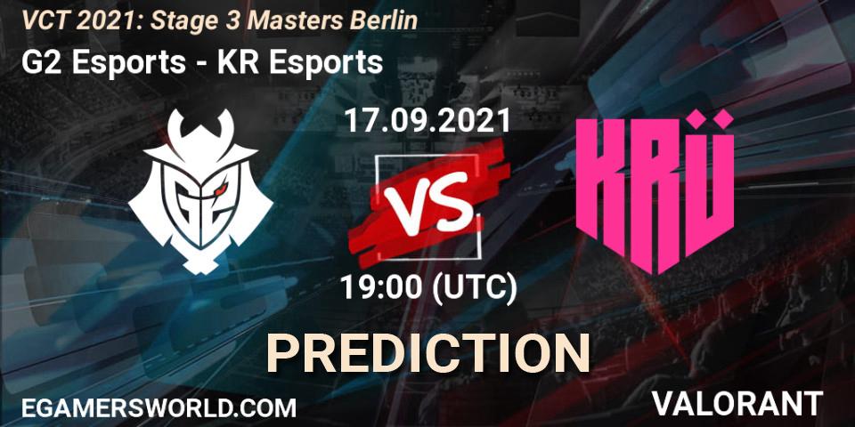 G2 Esports vs KRÜ Esports: Betting TIp, Match Prediction. 17.09.2021 at 14:30. VALORANT, VCT 2021: Stage 3 Masters Berlin