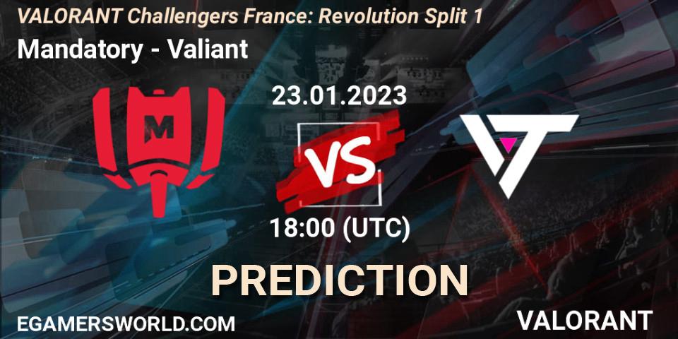 Mandatory vs Valiant: Betting TIp, Match Prediction. 23.01.23. VALORANT, VALORANT Challengers 2023 France: Revolution Split 1