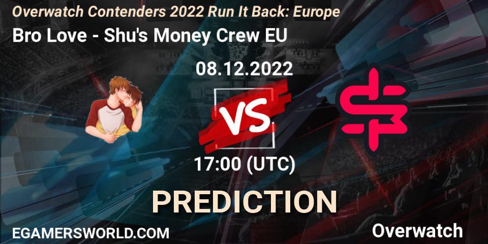 Bro Love vs Shu's Money Crew EU: Betting TIp, Match Prediction. 08.12.22. Overwatch, Overwatch Contenders 2022 Run It Back: Europe