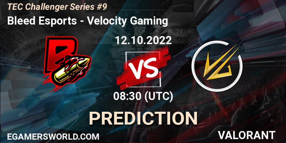Bleed Esports vs Velocity Gaming: Betting TIp, Match Prediction. 12.10.2022 at 08:30. VALORANT, TEC Challenger Series #9