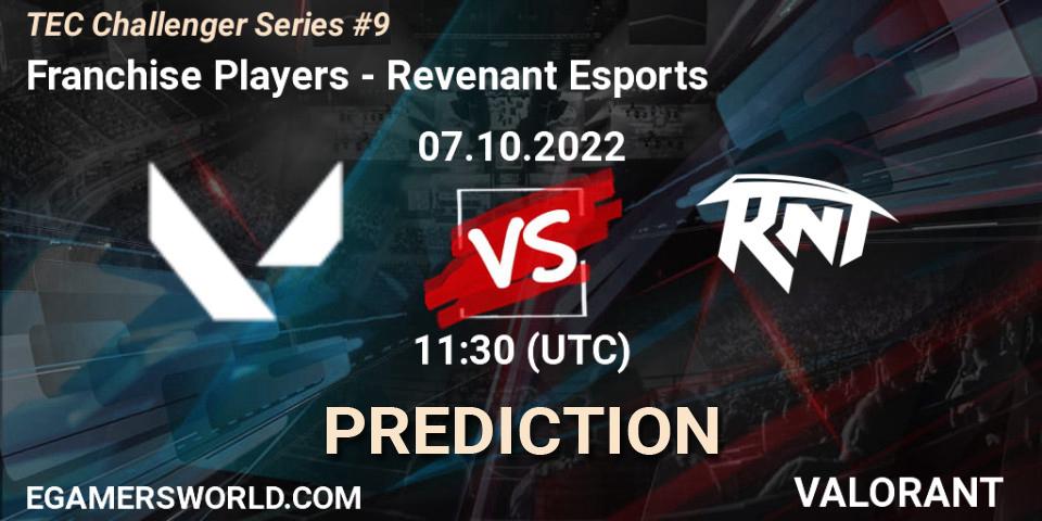 Franchise Players vs Revenant Esports: Betting TIp, Match Prediction. 07.10.2022 at 12:50. VALORANT, TEC Challenger Series #9