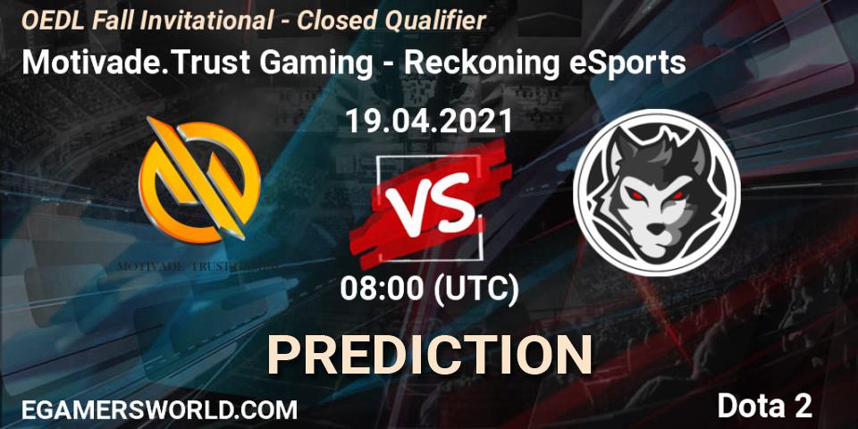 Motivade.Trust Gaming vs Reckoning eSports: Betting TIp, Match Prediction. 19.04.2021 at 08:17. Dota 2, OEDL Fall Invitational - Closed Qualifier